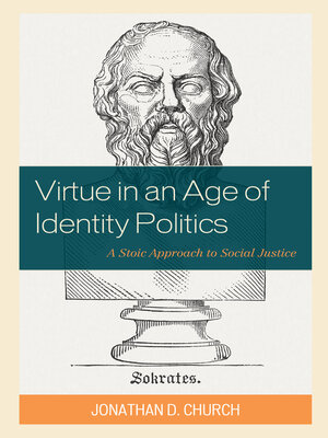 cover image of Virtue in an Age of Identity Politics